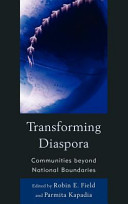 Transforming diaspora : communities beyond national boundaries /