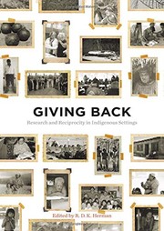 Giving back : research and reciprocity in indigenous settings /