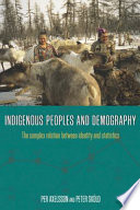 Indigenous peoples and demography : the complex relation between identity and statistics /
