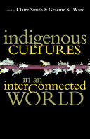 Indigenous cultures in an interconnected world /