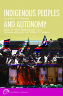 Indigenous peoples and autonomy : insights for a global age /