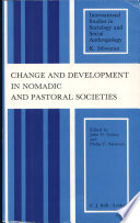 Change and development in nomadic and pastoral societies /