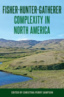 Fisher-hunter-gatherer complexity in North America /