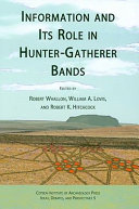 Information and its role in hunter-gatherer bands /
