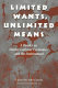 Limited wants, unlimited means : a reader on hunter-gatherer economics and the environment /