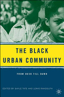 The Black urban community : from dusk till dawn /