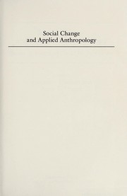 Social change and applied anthropology : essays in honor of David W. Brokensha /