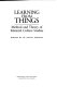 Learning from things : method and theory of material culture studies /
