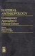 Material anthropology : contemporary approaches to material culture /