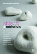 Objects and materials : a Routledge companion /