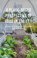 A place-based perspective of food in society /