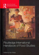 Routledge international handbook of food studies /