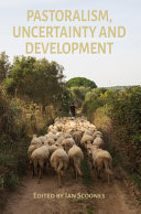 Pastoralism, uncertainty and development /