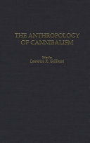 The anthropology of cannibalism /