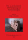 Fire as an instrument : the archaeology of pyrotechnologies /