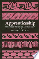 Apprenticeship : from theory to method and back again /