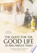 The quest for the good life in precarious times : ethnographic perspectives on the domestic moral economy /