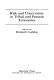 Risk and uncertainty in tribal and peasant economies /
