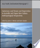 Customary land tenure and registration in Australia and Papua New Guinea : anthropological perspectives /