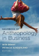 Handbook of anthropology in business /