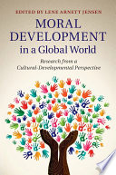 Moral development in a global world : research from a cultural-developmental perspective /