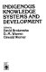 Indigenous knowledge systems and development /