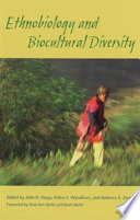 Ethnobiology and biocultural diversity : proceedings of the Seventh International Congress of Ethnobiology /