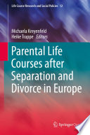 Parental Life Courses after Separation and Divorce in Europe /