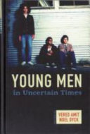 Young men in uncertain times /