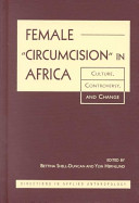 Female "circumcision" in Africa : culture, controversy, and change /