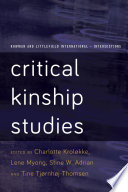 Critical kinship studies /