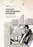Focality and extension in kinship : essays in memory of Harold W. Scheffler /