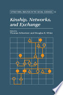 Kinship, networks, and exchange /