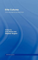 Elite cultures : anthropological perspectives /