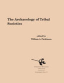 The archaeology of tribal societies /