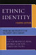 Ethnic identity : problems and prospects for the twenty-first century /