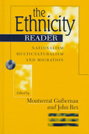 The ethnicity reader : nationalism, multiculturalism, and migration /