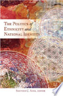 The politics of ethnicity and national identity /