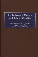 Evolutionary theory and ethnic conflict /