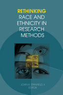 Rethinking race and ethnicity in research methods /