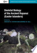 Skeletal biology of the ancient Rapanui (Easter Islanders) /