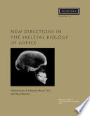 New directions in the skeletal biology of Greece /