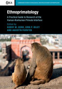Ethnoprimatology : a practical guide to research at the human-nonhuman primate interface /