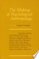 The Making of psychological anthropology /