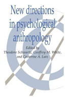 New directions in psychological anthropology /