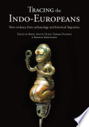 Tracing the Indo-Europeans : new evidence from archaeology and historical linguistics /