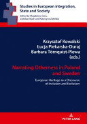 Narrating otherness in Poland and in Sweden : European heritage as a discourse of inclusion and exclusion /