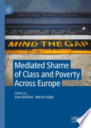 Mediated Shame of Class and Poverty Across Europe /