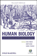 Human biology : an evolutionary and biocultural perspective /