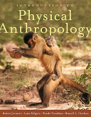 Introduction to physical anthropology /